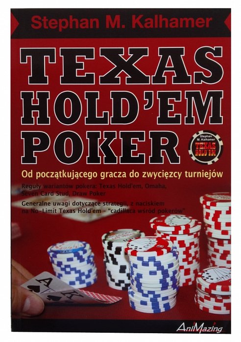 KSIĄŻKA STEPHAN M.KALHAMER`S TEXAS HOLDEM POKER/P KSIĄŻKA STEPHAN M.KALHAMER`S TEXAS HOLDEM POKER/P